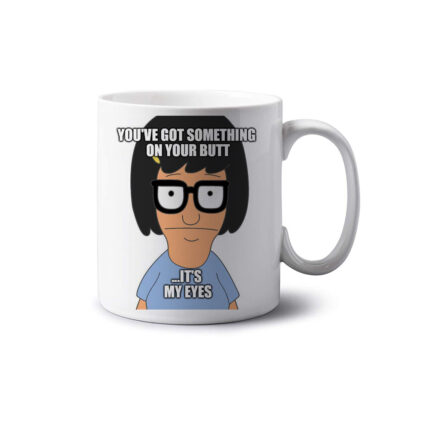 Something On Your Butt Mug