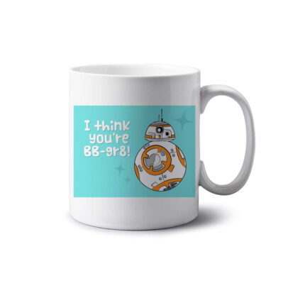 I Think You're BB-Great Mug