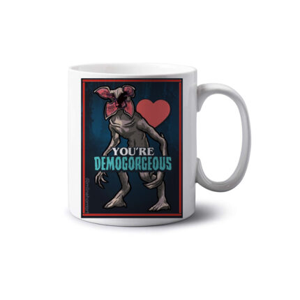 You're Demogorgeous Mug