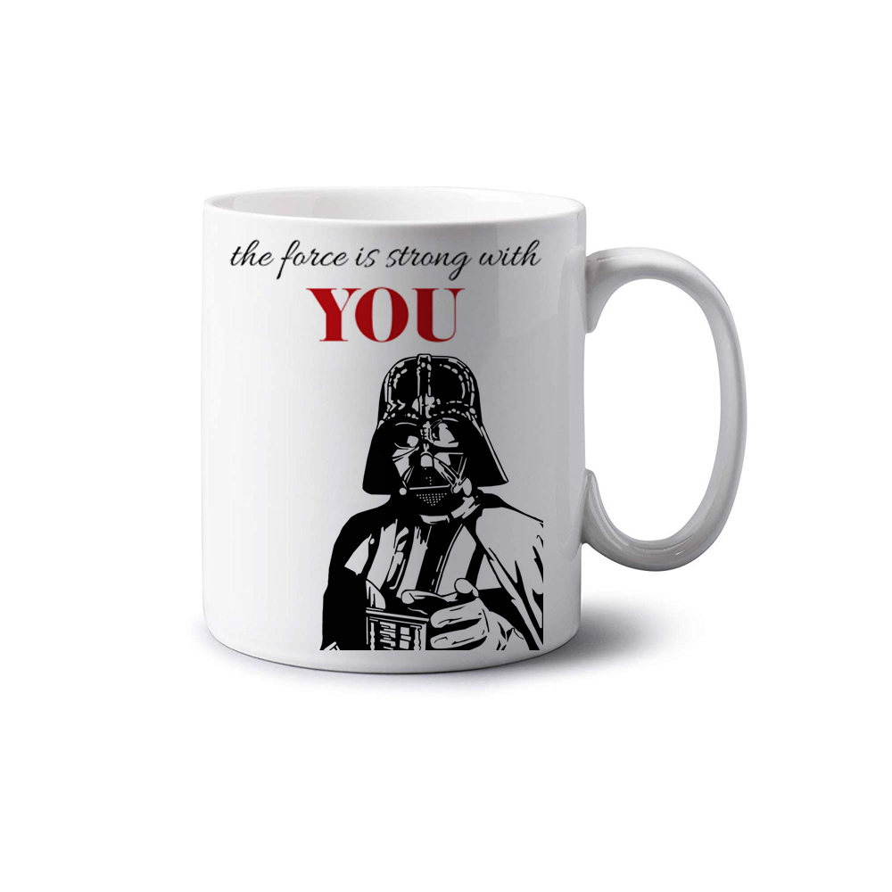 The Force Is Strong With You Mug The Force Is Strong With You Mug