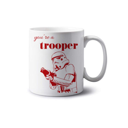 You're A Trooper Mug