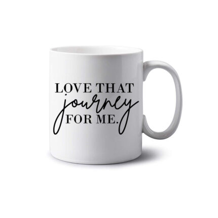 Love That Journey Mug