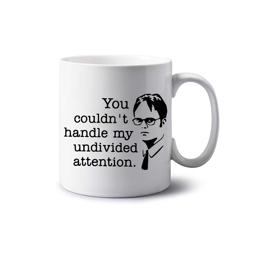 Dwight Undivided Attention Mug Dwight Undivided Attention Mug