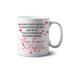 Theyll Never Find You Mug