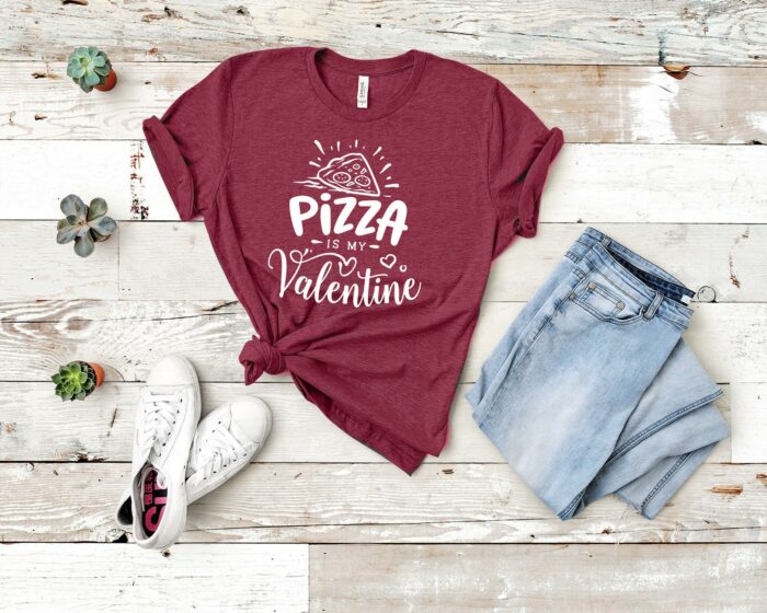 Pizza Is My Valentine T-Shirt