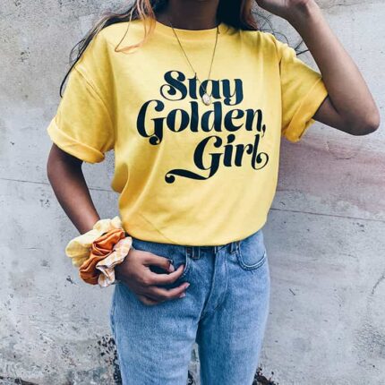 Stay Golden Girl T-Shirt