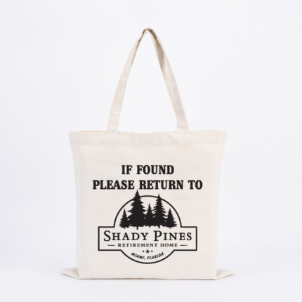If Found Shady Pines Tote Bag