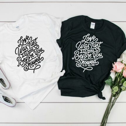 Love Was Just A Word T-Shirt