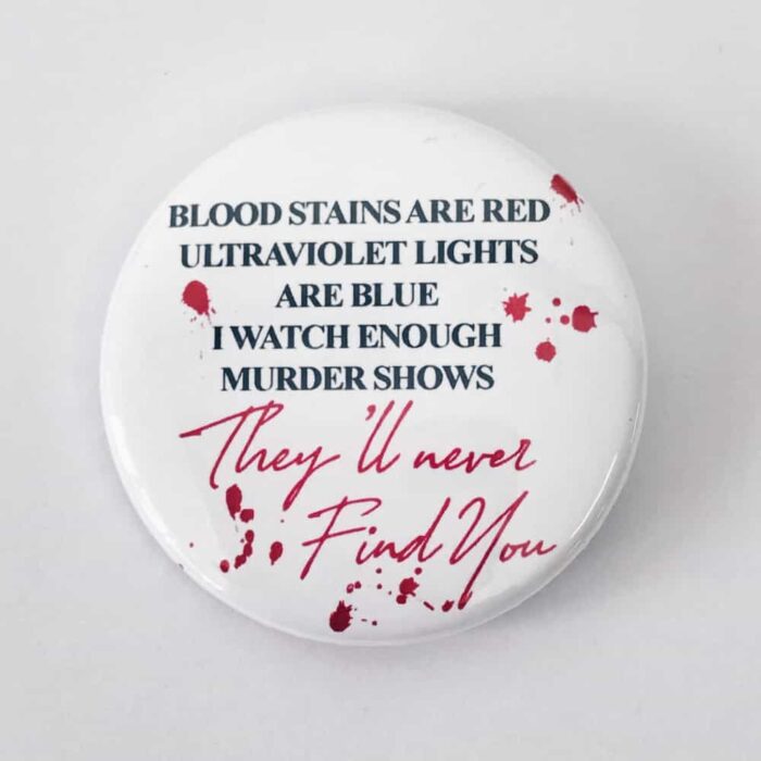 They'll Never find You Badge/Magnet - Image 2