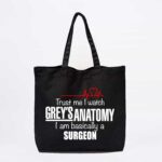 Basically A Surgeon Tote Bag