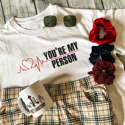 Youre My Person T-Shirt