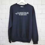 Derek Shepherd Quote Sweatshirt