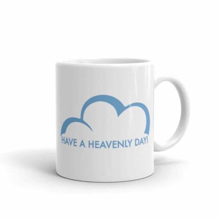 Have a Heavenly Day Mug