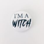 I'm A Witch Magnet