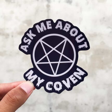 Ask Me About My Coven Sticker