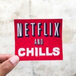Netflix And Chills Sticker