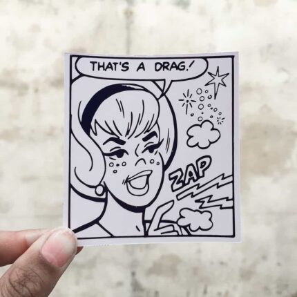 That's a Drag Sticker