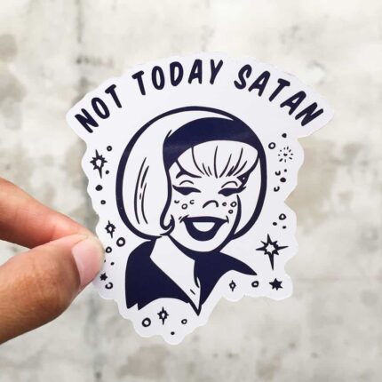 Sabrina Not Today Sticker