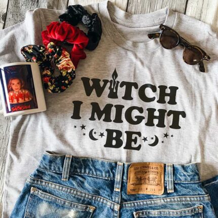 Witch I Might Be T-Shirt