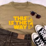 This is The Way T-Shirt