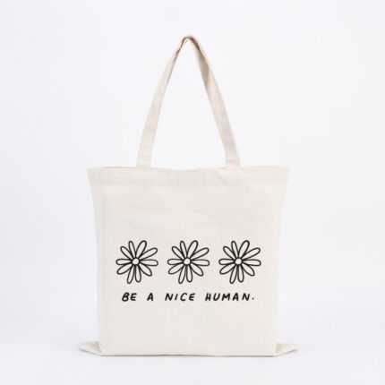 Be a Nice Human Tote Bag