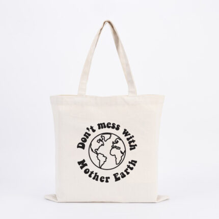 Don't Mess With Mother Earth Tote Bag
