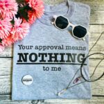 Approval means nothing