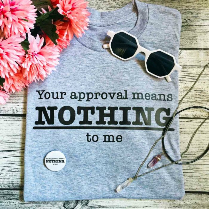 Approval means nothing