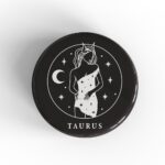 Taurus Girl Badge/Magnet