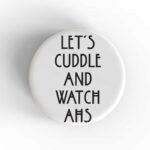 Cuddle & Watch AHS