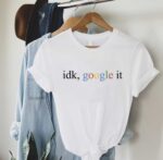 Google It T-Shirt (Colourful)