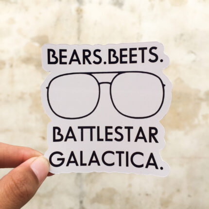 Bears Beets...Sticker