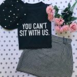 Can't Sit With Us T-Shirt