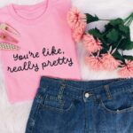 Like Really Pretty T-Shirt