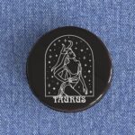 Taurus Woman Badge/Magnet