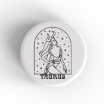 Taurus Woman Badge/Magnet