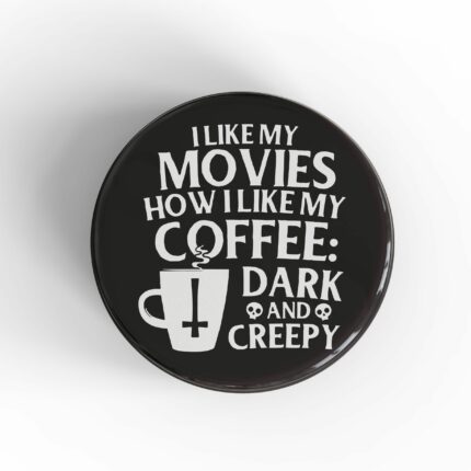 Dark & Creepy Magnet