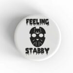 Feeling Stabby Magnet
