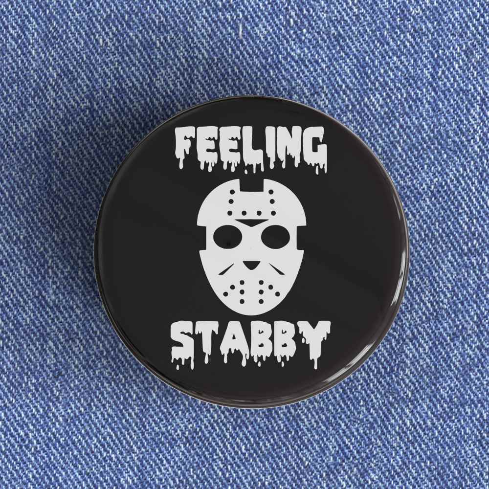 Feeling Stabby Badge Feeling Stabby Badge