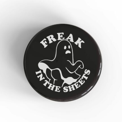 Freak In The Sheets Magnet