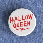 Hallow Queen Badge