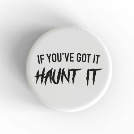 Haunt It Magnet