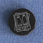 No Feet Badge