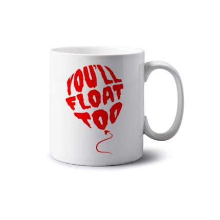 You'll Float Too Mug
