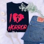 I Love Horror T-Shirt