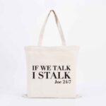 If We Talk Tote Bag