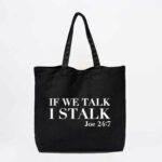 If We Talk Tote Bag