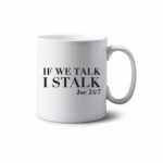 If We Talk Mug