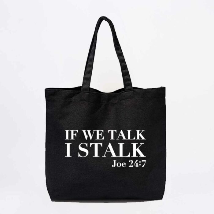If We Talk Tote Bag