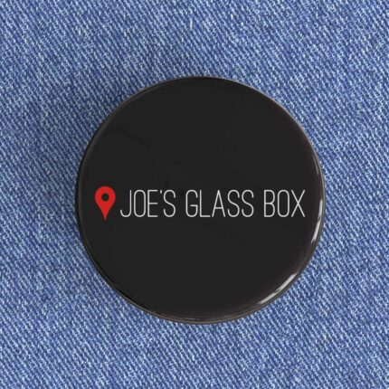 Joe's Glass Box Badge